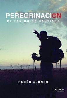 peregrinacion. mi camino de santiago (ebook)-ruben alonso-9788417499662