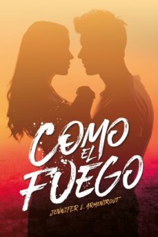 como el fuego (ebook)-jennifer l. armentrout-9788417545062