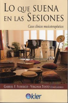 lo que suena en las sesiones. casos clinicos musicoterapeuticos-9788417581862