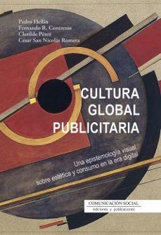 cultura global publicitaria-pedro antonio hellin ortuño-9788417600662