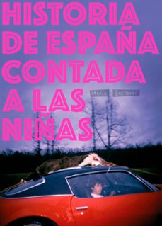 historia de españa contada a las niñas (ebook)-maria bastaros-9788417617462