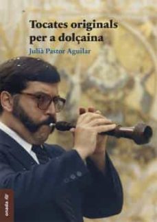 tocates originals per a dolçaina-julia pastor aguilar-9788417638962