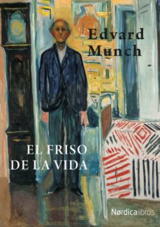 el friso de la vida. ne 2019. rustica-edvuard munch-9788417651862