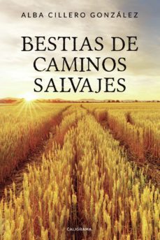 (i.b.d.) bestias de caminos salvajes-alba cillero gonzalez-9788417669362