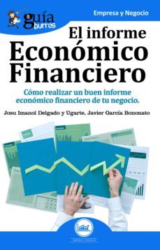 guiaburros: el informe economico financiero (ebook)-josu imanol delgado y ugarte-javier garcia bononato-9788417681562