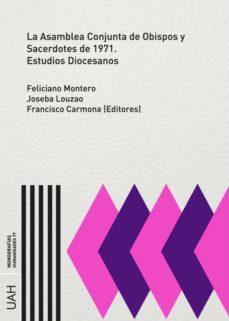 la asamblea conjunta de obispos y sacerdotes de 1971. (ebook)-feliciano montero garcia-9788417729462