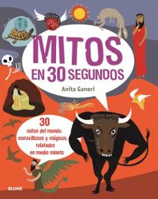 mitos en 30 segundos-anita ganeri-9788417757762