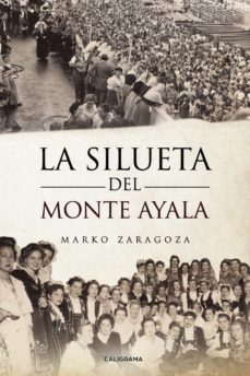 (i.b.d.)la silueta del monte ayala-marko zaragoza-9788417813062
