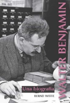 walter benjamin: una biografia-bernd witte-9788417835262