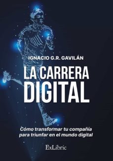 (i.b.d.) la carrera digital-ignacio g.r. gavilan-9788417845162