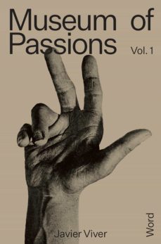 museum of passions. world-javier viver-horacio fernandez-9788417975562