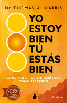 yo estoy bien, tu estas bien-dr.thomas a. harris-9788418000362