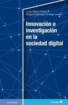 innovacion e investigacion en la sociedad digital (ebook)-carlos hervas gomez-margarita rodriguez gallego-9788418083662