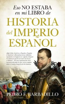 eso no estaba en mi libro de historia del imperio español-9788418089862