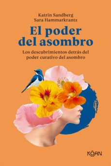 el poder del asombro-katrin sandberg-sara hammarkrantz-9788418223662