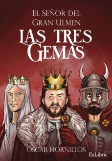 (i.b.d.) el señor del gran ulmen. las tres gemas-oscar hornillos-9788418230462