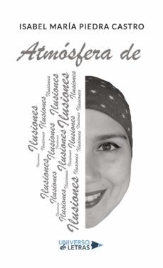 atmosfera de ilusiones-isabel maria piedra castro-9788418235962