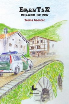 erentsa. verano de 1997-txema asencor-9788418261862