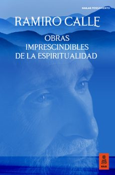 obras imprescindibles de la espiritualidad-ramiro calle-9788418345562