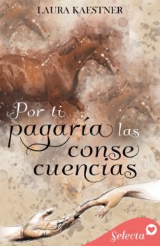 por ti pagaria las consecuencias (ebook)-laura kaestner-9788418399862