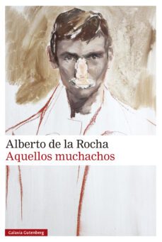 aquellos muchachos (ebook)-alberto de la rocha-9788418526862