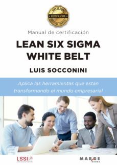 lean six sigma white belt. manual de certificacion (ebook)-luis socconini-9788418532962