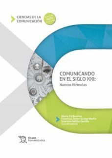 comunicando en el siglo xxi: nuevas formulas-9788418534362
