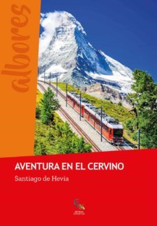 aventura en el cervino-santiago de hevia-9788418552762