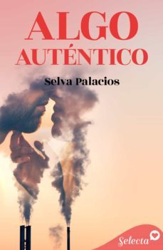 algo autentico (ebook)-selva palacios-9788418646362
