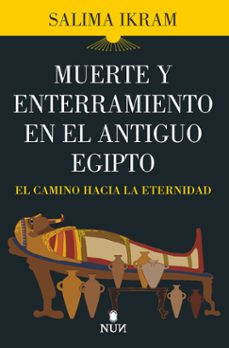 muerte y enterramiento en el antiguo egipto-salima ikram-9788418648762