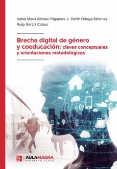 brecha digital de genero y coeducacion: claves conceptuales y orientaciones metodologicas (ebook)-9788418808562