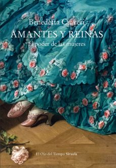amantes y reinas: el poder de las mujeres-9788418859762
