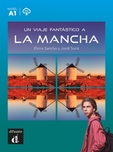 un viaje fantastico a la mancha (nivel a1)-elvira sancho-jordi suris-9788418907562