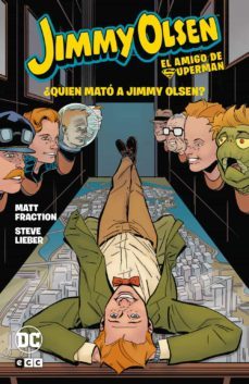 jimmy olsen, el amigo de superman: ¿quien mato a jimmy olsen?-9788418931062
