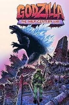 godzilla 1: la guerra del medio siglo-james stokoe-9788418955662