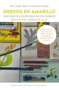 gredos en amarillo. festival del piorno en flor-maria angeles alvarez-isabel sanchez tejado-9788418997662