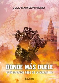 (i.b.d.) donde mas duele. el inesperado robo de la macarena-9788419092762