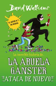 la increible historia de la abuela ganster ataca de nuevo coleccion david walliams)-9788419169662