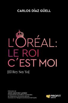 loreal : le roi cest moi (ebook)-carlos diaz guell-9788419212962