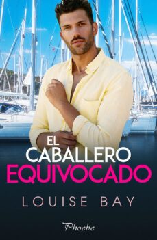 el caballero equivocado-louise bay-9788419301062