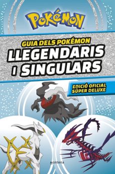 pokemon llegendaris i singulars: edicio super deluxe (col·leccio pokemon)-9788419357762