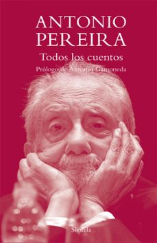todos los cuentos-antonio pereira-9788419419262