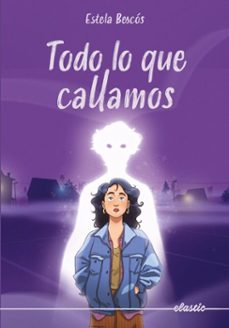 todo lo que callamos (ebook)-bescós estela-9788419478962