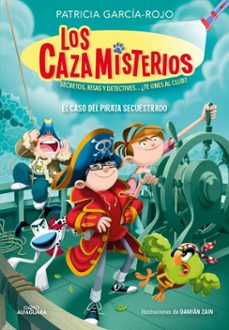 los cazamisterios 5 - el caso del pirata secuestrado (ebook)-patricia garcia rojo-9788419507662