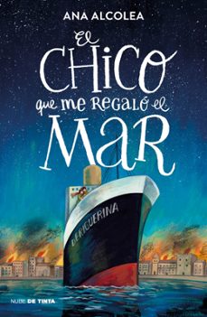 el chico que me regalo el mar (ebook)-ana alcolea-9788419514622