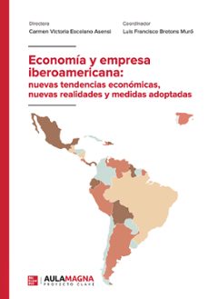 economia y empresa iberoamericana: nuevas tendencias economicas, nuevas realidades y medidas adoptadas (ebook)-9788419544162