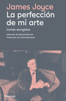 la perfección de mi arte-james joyce-9788419552662