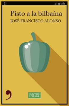 pisto a la bilbaina (serie profesor loizaga 2)-jose francisco alonso ruiz-9788419615862
