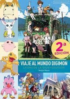 viaje al mundo digimon, la era de la digievolucion-sergio reyes-9788419790262