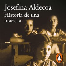 historia de una maestra (audiolibro)-josefina aldecoa-9788420437262